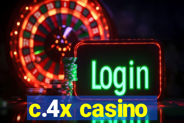 c.4x casino